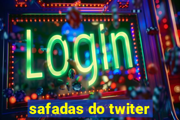 safadas do twiter