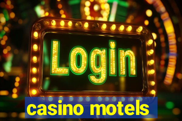 casino motels