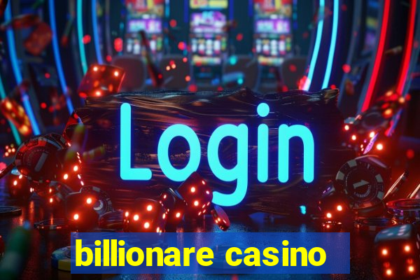 billionare casino