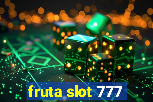 fruta slot 777