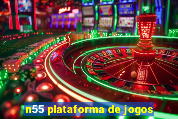 n55 plataforma de jogos