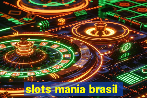 slots mania brasil