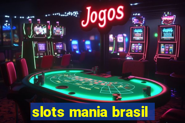 slots mania brasil