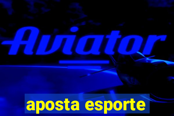 aposta esporte