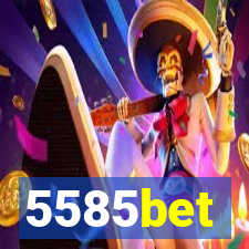 5585bet