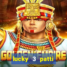 lucky 3 patti online real free game