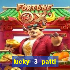 lucky 3 patti online real free game