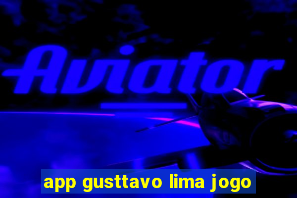 app gusttavo lima jogo