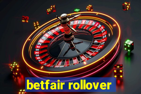 betfair rollover