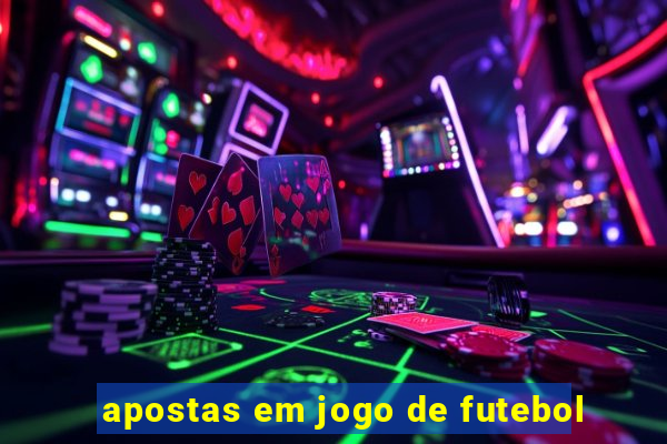 apostas em jogo de futebol