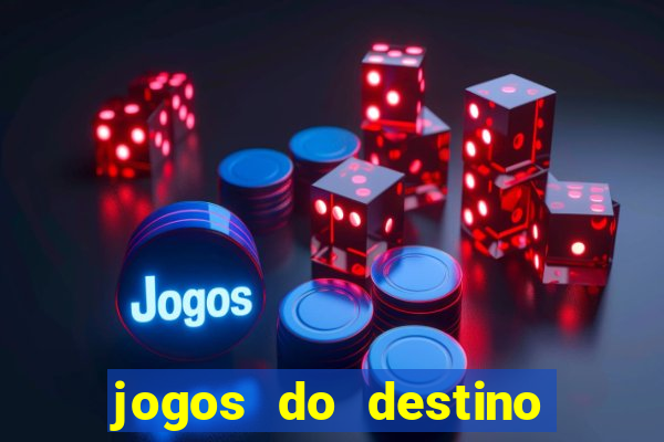 jogos do destino onde assistir