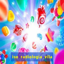 iso radiologia vila nova cachoeirinha