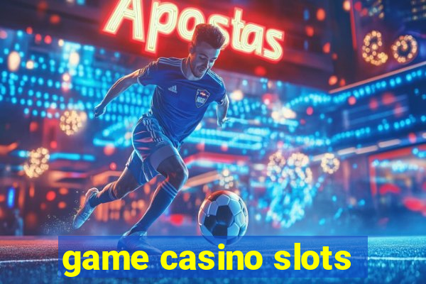 game casino slots