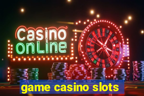 game casino slots