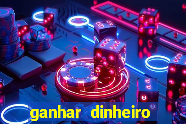 ganhar dinheiro jogando sem depositar