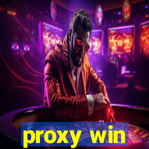 proxy win