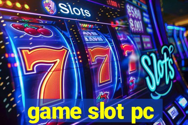 game slot pc