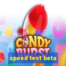 speed test beta