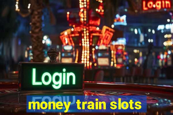 money train slots