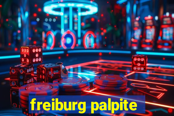 freiburg palpite