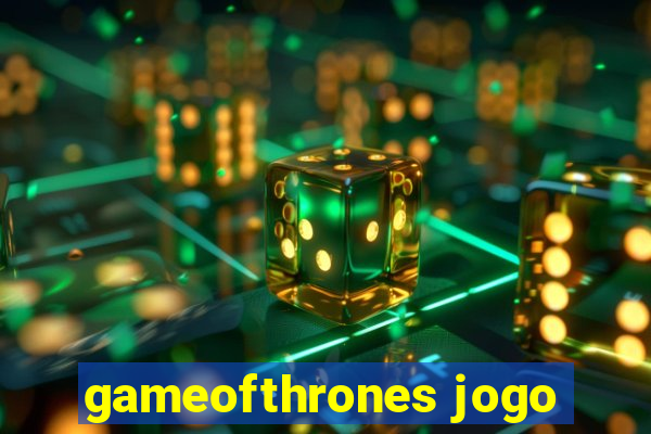 gameofthrones jogo