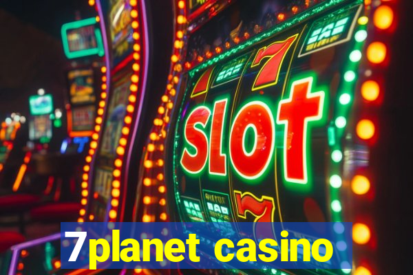 7planet casino