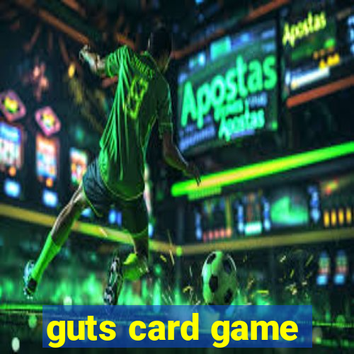 guts card game