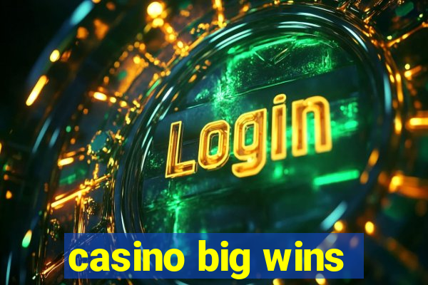 casino big wins