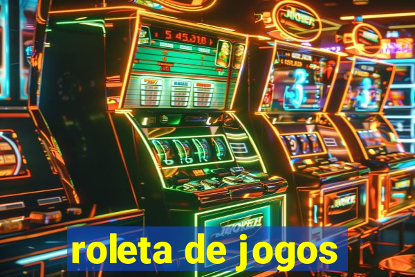 roleta de jogos