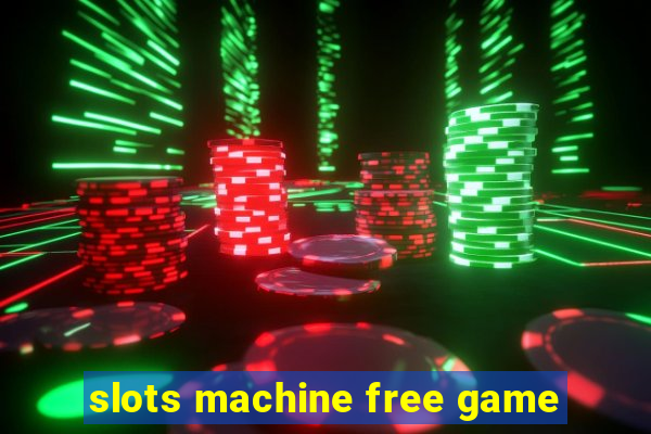 slots machine free game