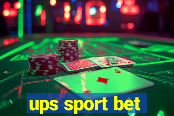 ups sport bet