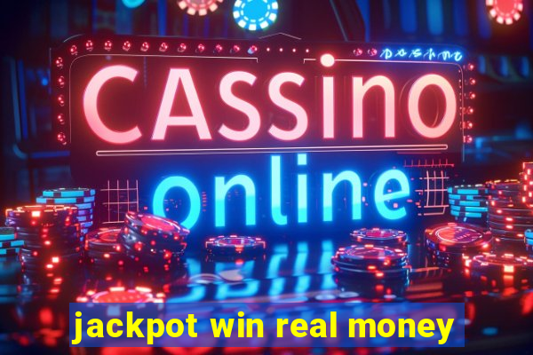 jackpot win real money