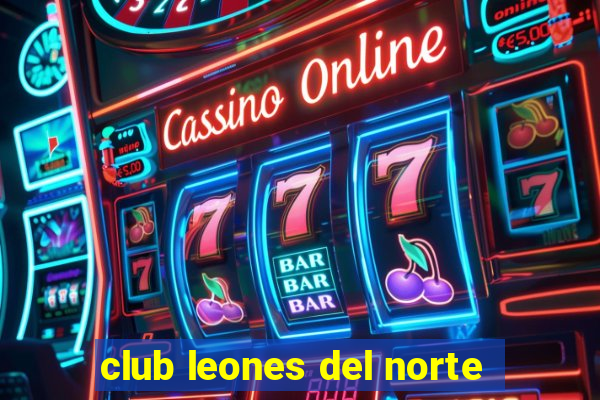 club leones del norte