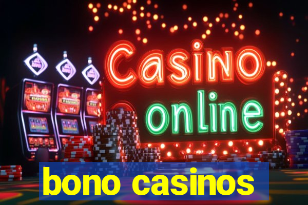 bono casinos