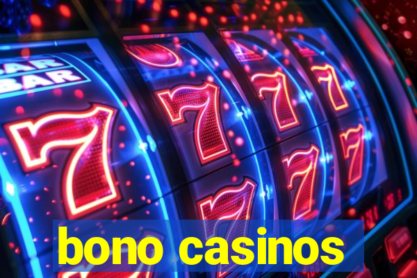 bono casinos