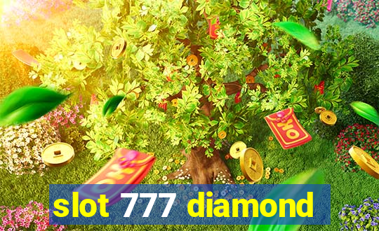 slot 777 diamond