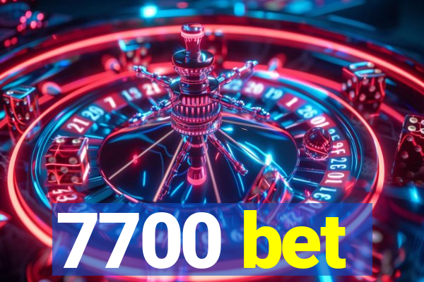 7700 bet