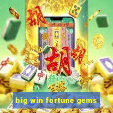 big win fortune gems