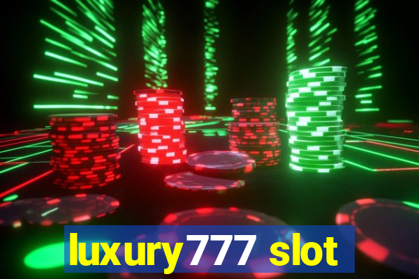 luxury777 slot