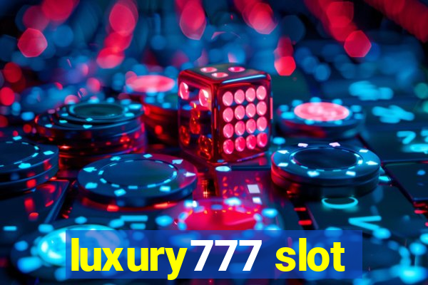 luxury777 slot