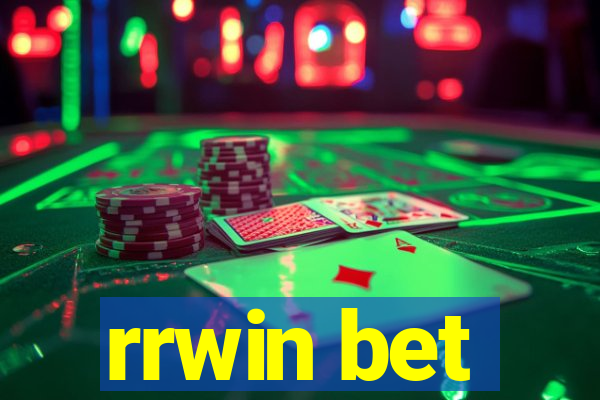 rrwin bet