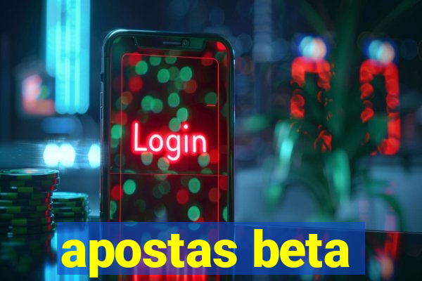 apostas beta