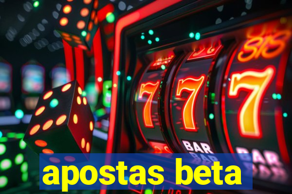 apostas beta