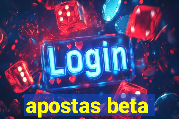 apostas beta