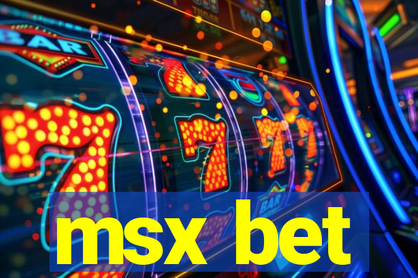 msx bet