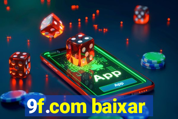 9f.com baixar