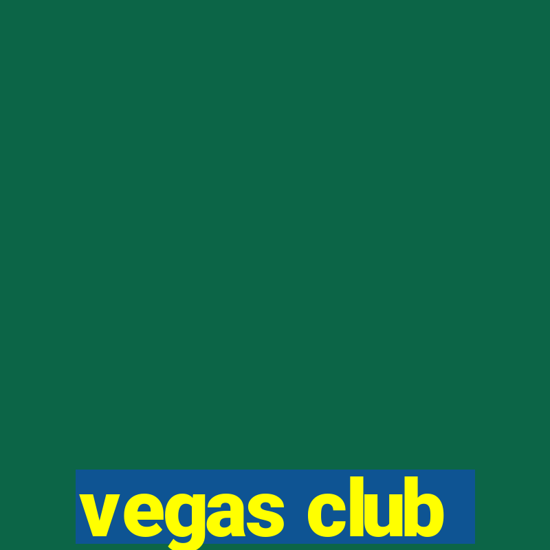 vegas club