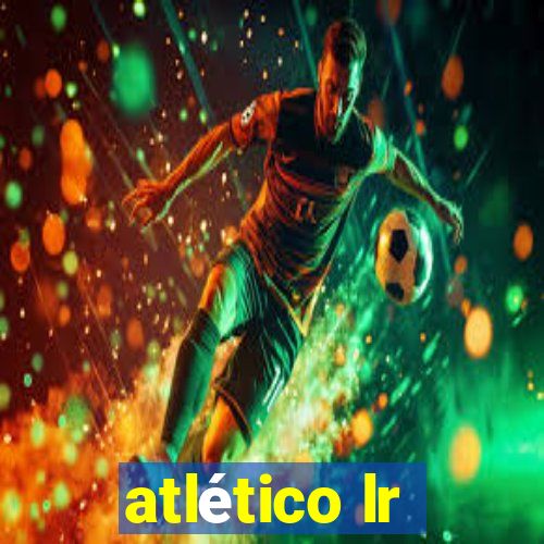 atlético lr