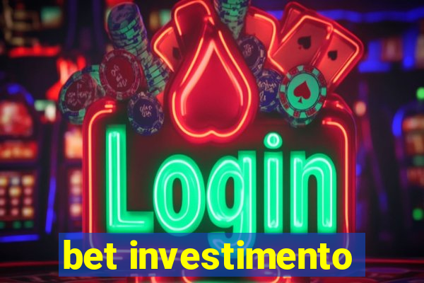 bet investimento