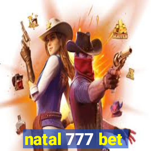 natal 777 bet